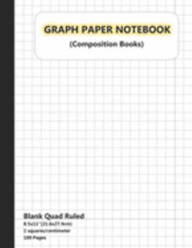 Paperback Graph Paper Notebook: Graph Paper Notebook 1 cm Squares, Graph Book for Math, Graph Paper Notebook for Student, Math Composition Notebook, G Book