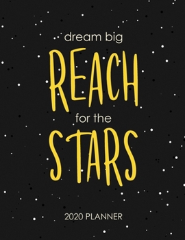 Dream Big Reach for the Stars: Monthly and Weekly Calendar Organizer and Diary for Busy People | Horizontal Planner for Your New Year Goals (Large)
