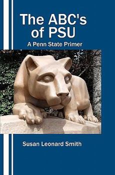 Paperback The ABC's of PSU: A Penn State Primer Book