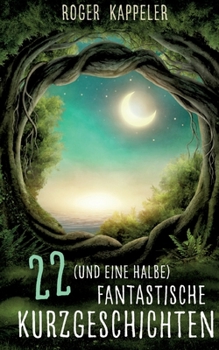 Paperback 22 (und eine halbe) fantastische Kurzgeschichten [German] Book