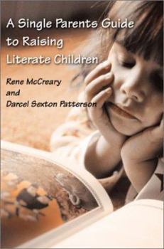 Paperback A Single Parents Guide to Raising Literate Children Book