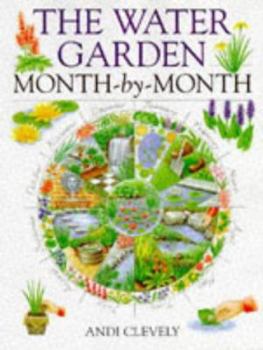 Hardcover The Water Garden: Month-By-Month Book