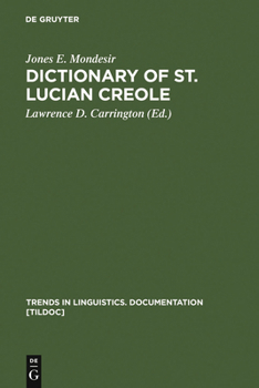 Hardcover Dictionary of St. Lucian Creole: Part 1: Kwéyòl - English, Part 2: English - Kwéyòl Book