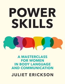 Paperback Power Skills: A Masterclass for Women in Body Language and Communication Book