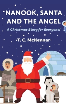 Hardcover Nanook, Santa and the Angel Book