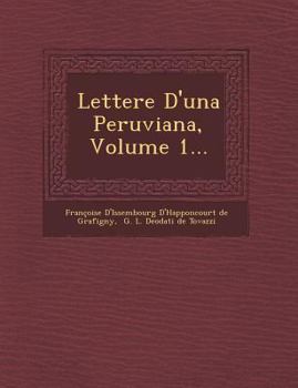 Paperback Lettere D'Una Peruviana, Volume 1... [Italian] Book