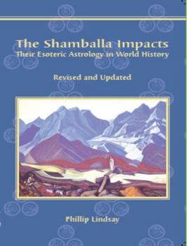 Paperback The Shamballa Impacts: Their Esoteric Astrology in World History Book