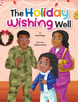 Hardcover The Holiday Wishing Well: A Military Christmas Story Book