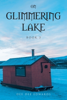 Paperback On Glimmering Lake: Book 3 Book