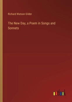 Paperback The New Day, a Poem in Songs and Sonnets Book