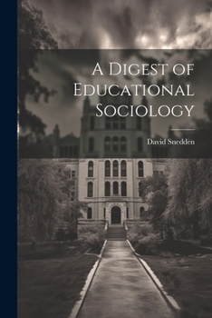 Paperback A Digest of Educational Sociology Book