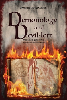 Paperback Demonology and Devil-lore: VOLUME II. The Devil. Annotated and Illustrated Book