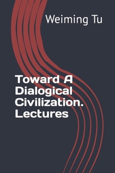 Paperback Toward A Dialogical Civilization. Lectures Book