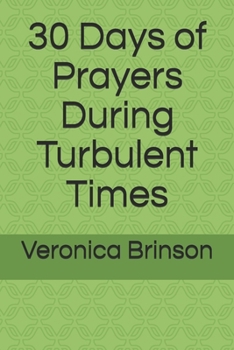 Paperback 30 Days of Prayers During Turbulent Times Book