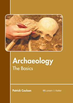 Hardcover Archaeology: The Basics Book