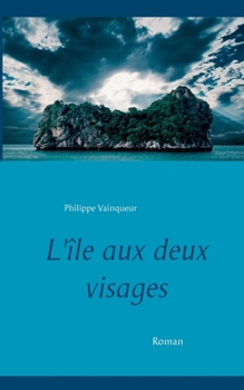 Paperback L'île aux deux visages [French] Book