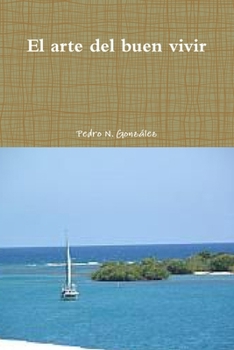 Paperback El arte del buen vivir [Spanish] Book