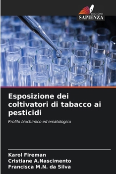 Esposizione dei coltivatori di tabacco ai pesticidi (Italian Edition)