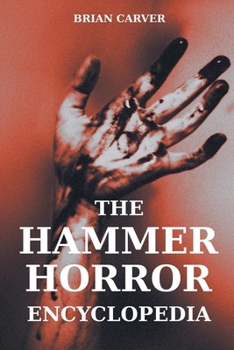 Paperback The Hammer Horror Encyclopedia Book