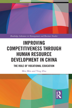 Paperback Improving Competitiveness through Human Resource Development in China: The Role of Vocational Education Book