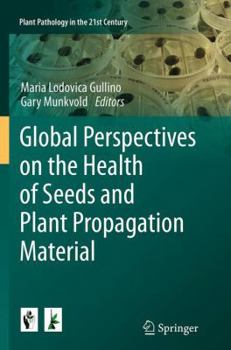 Paperback Global Perspectives on the Health of Seeds and Plant Propagation Material Book