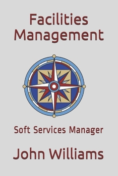 Paperback Facilities Management: Soft Services Manager Book