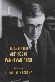 Hardcover The Essential Writings of Vannevar Bush Book