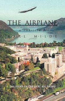 Paperback The Airplane: The Story of the Next Big Thing Book