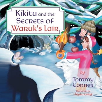 Paperback Kikitu and the Secrets of Waruk's Lair Book