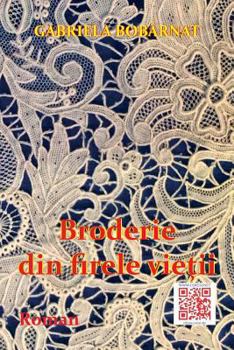 Paperback Broderie Din Firele Vietii: Roman [Romanian] Book
