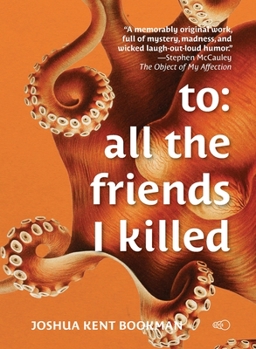 Paperback To: all the friends I killed Book