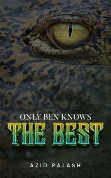 Paperback Only Ben Knows The Best Book