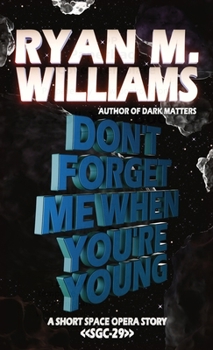 Paperback Don't Forget Me When You're Young Book
