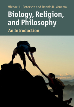 Hardcover Biology, Religion, and Philosophy: An Introduction Book