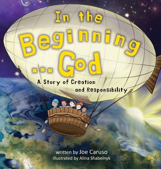 Hardcover In the Beginning...God: A Story of Creation and Responsibility Book