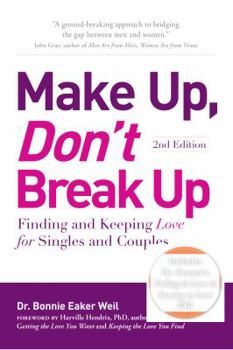 Paperback Make Up, Don't Break Up: Finding and Keeping Love for Singles and Couples [With DVD] Book