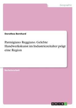 Paperback Parmigiano Reggiano. Gelebte Handwerkskunst im Industriezeitalter prägt eine Region [German] Book