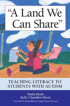 Paperback Land We Can Share: Teaching Literacy to Students with Autism Book