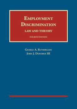 Hardcover Employment Discrimination: Law and Theory Book