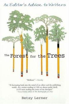 Paperback The Forest for the Trees: An Editor's Advice to Writer's Book