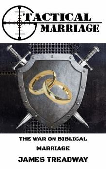 Paperback Tactical Marriage: The War on Biblical Marriage Book