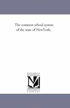 The Common School System of the State of New-York