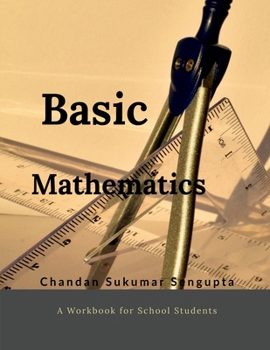 Basic Mathematics: Workbook for High School Students