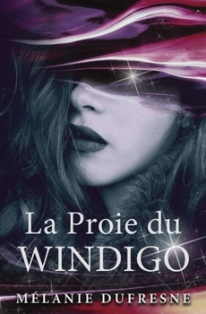 Paperback La Proie du Windigo [French] Book