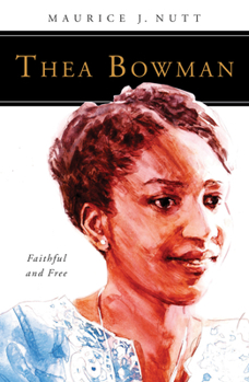 Paperback Thea Bowman: Faithful and Free Book