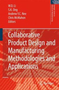 Hardcover Collaborative Product Design and Manufacturing Methodologies and Applications Book