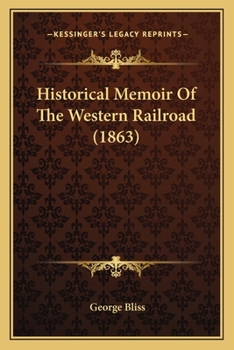 Paperback Historical Memoir Of The Western Railroad (1863) Book