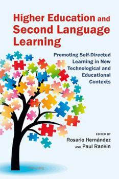 Paperback Higher Education and Second Language Learning: Promoting Self-Directed Learning in New Technological and Educational Contexts Book