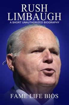 Paperback Rush Limbaugh: A Short Unauthorized Biography Book