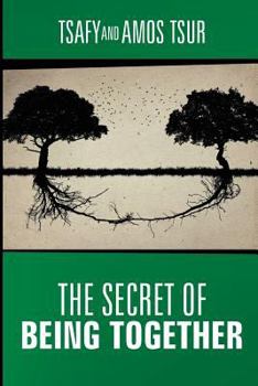 Paperback The Secret of Being Together Book